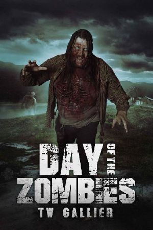 [Total Apoc 2 Trilogy 01] • Day of the Zombies